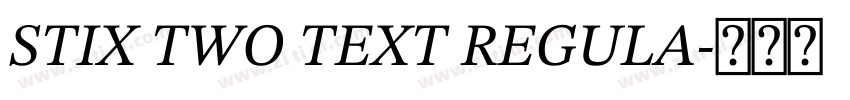 STIX TWO TEXT REGULA字体转换 STIX TWO TEXT REGULA字体转换